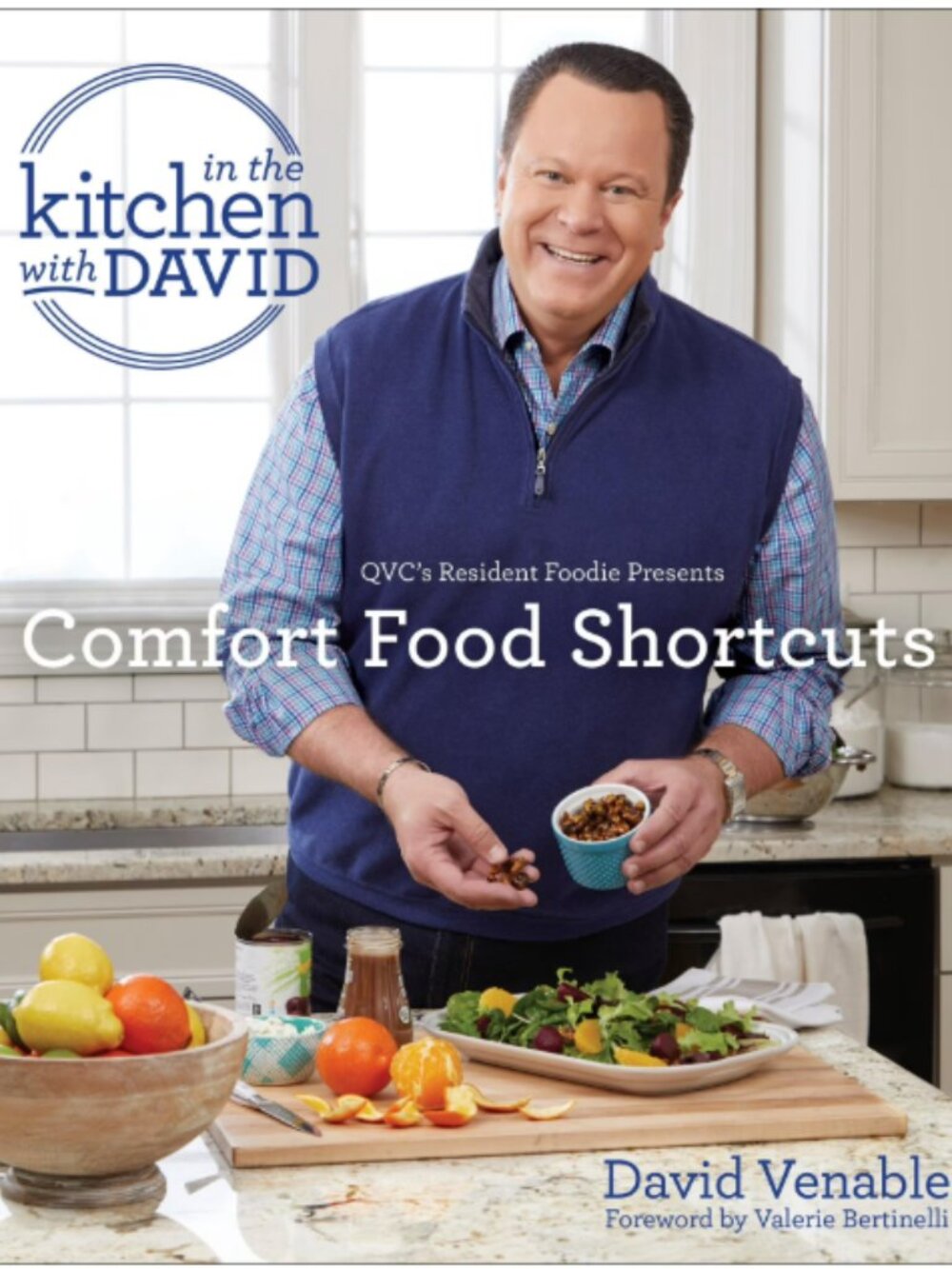 Comfort Food Shortcuts: An "in the Kitchen with David" Cookbook Hard Cover